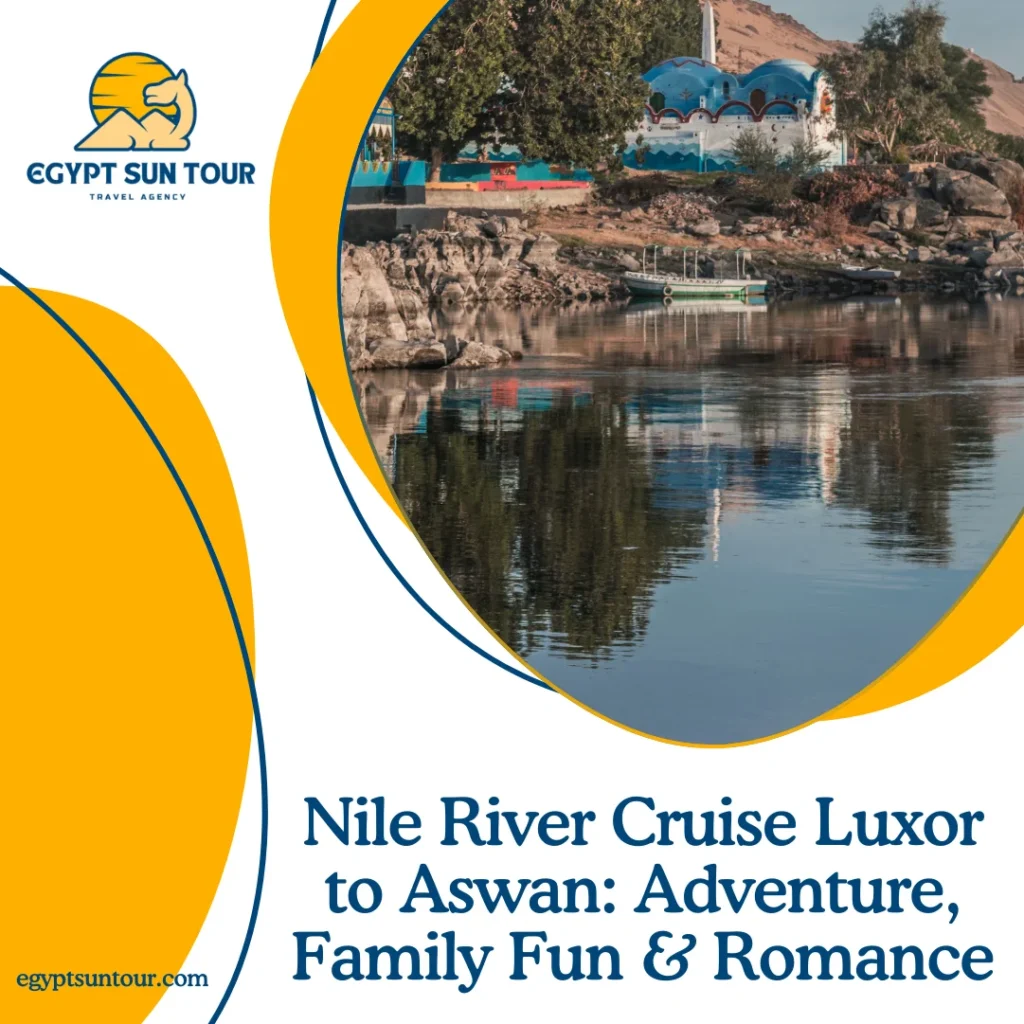 Nile River Cruise Luxor to Aswan